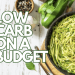 Say Goodbye to Carbs and Hello to Savings: How to Eat Low Carb on a Budget