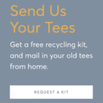 Free T-Shirt Recycling Kit & Free Store Credit