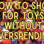 How to Shop for Toys Without Overspending
