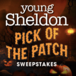 YOUNG SHELDON “Pick of the Patch” $10,000 Sweepstakes: Your Chance to Win Cash!