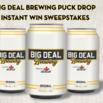 The Big Deal Brewing Puck Drop Instant Win Sweepstakes