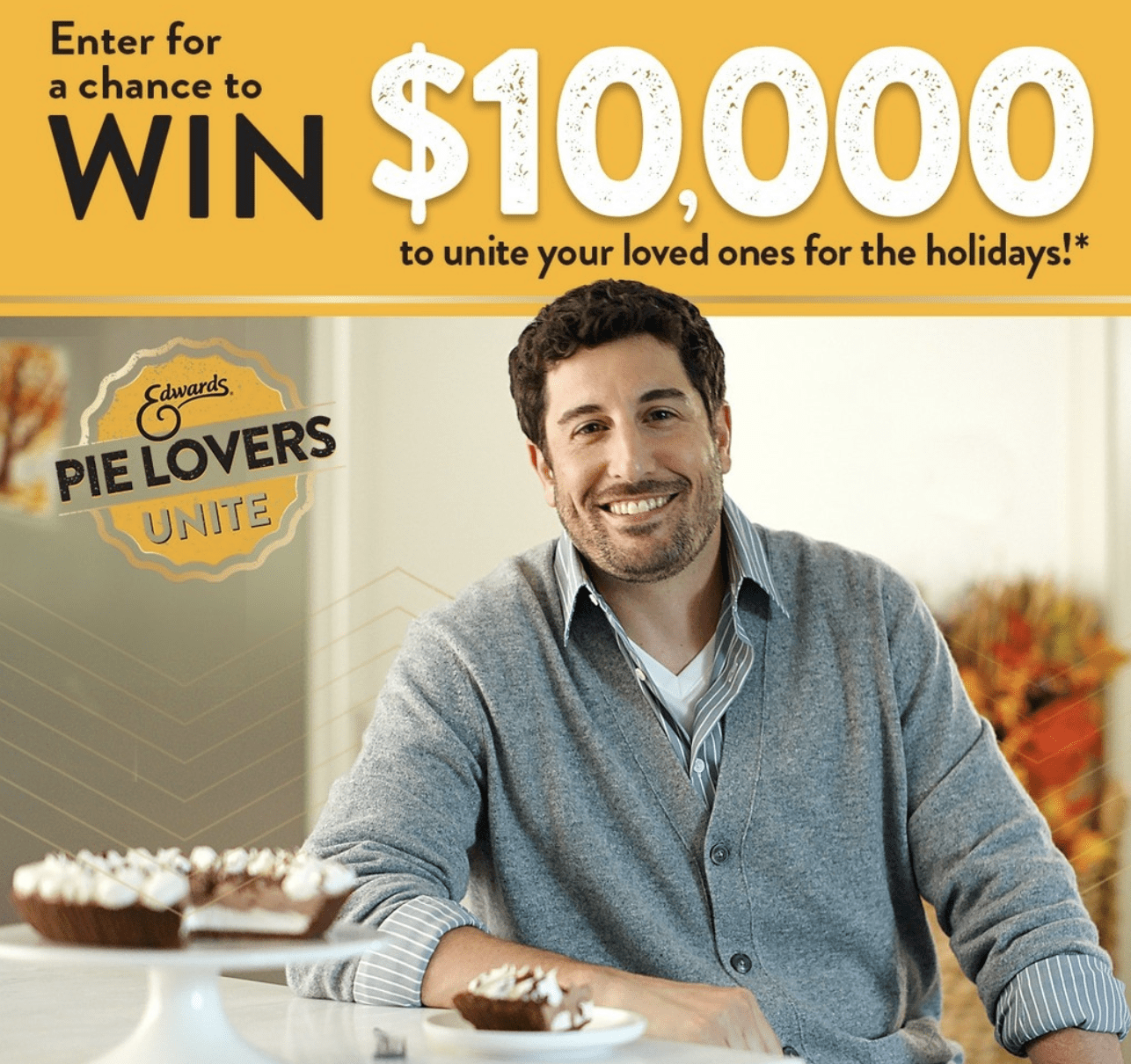 EDWARDS Desserts Pie Lovers Unite Holidays 2023 Contest