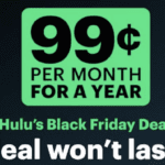 Hulu Black Friday Deal: Get Hulu for Just 99 Cents per Month!