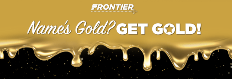 Take Flight with the Frontier Airlines “Name’s Gold Get Gold” Sweepstakes!