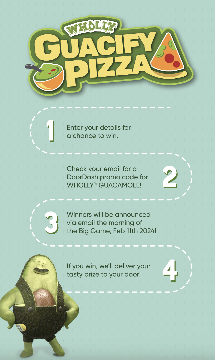 Wholly Guacamole Sweepstakes: Guacify your pizza with this wacky screenshot-worthy dish.