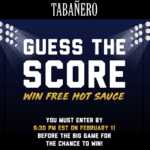 Tabañero Hot Sauce Guess the Score Sweepstakes