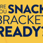 Are You Snack Bracket Ready? Sweepstakes and Instant Win Game