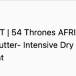 How to Get Free 54 Thrones AFRICAN Beauty Butter: The Ultimate Dry Skin Treatment