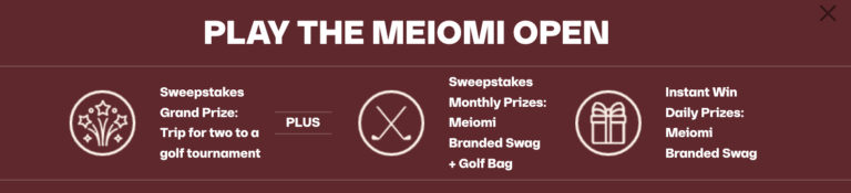 The Meiomi Open Instant Win Game Sweepstakes