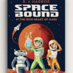 FREE Chapter Book – Space Bound #1: The Iron Heart of Mars