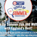 Win Big with Eggland’s Best “Serves up Summer” Sweepstakes!