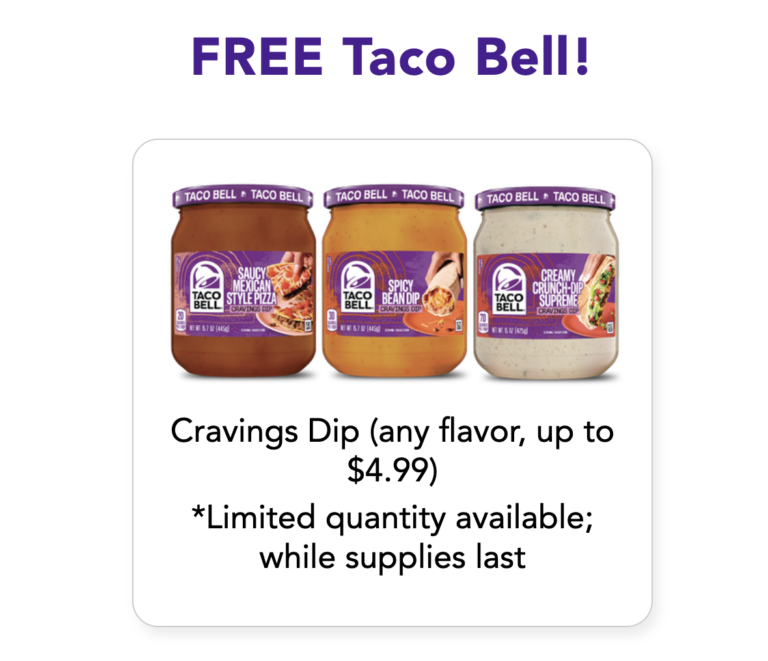 Get a Free Taco Bell Cravings Dip Coupon at Walmart!