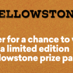 Win Exclusive Prizes in the Yellowstone Sweepstakes – Here’s What You Need to Know