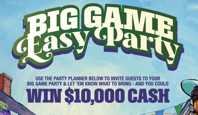 $10,000 Could Be Yours! Enter the Big Game Party Sweepstakes Today!