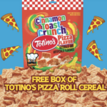 How to Get a Free Box of Cinnamon Toast Crunch Pizza Flavored Cereal