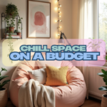 How to Create the Ultimate Chill Space on a Budget (Plus an Instant Win Game to Score Free Swag)