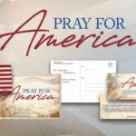 Get a Free “Pray for America” Cling, Yard Sign and Prayer Resources