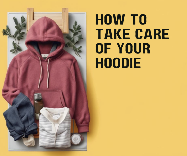 How to Take Care of Your Hoodie So It Lasts for Years