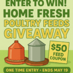 Win a Home Fresh Poultry Feeds Prize Pack – Mother Earth News Giveaway (One-Time Entry)
