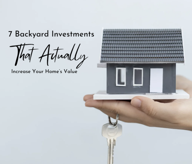 7 Backyard Investments That Actually Increase Your Home’s Value