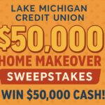 Win $50,000 in the LMCU Home Makeover Sweepstakes (Only MI + FL Residents Can Enter)