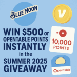 Win $500 or OpenTable Points Instantly in the Blue Moon Summer 2025 Giveaway