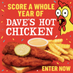 Win Free Dave’s Hot Chicken for a Whole Year in This National Sweepstakes
