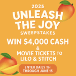 WIN $4,000 or Free Movie Tickets in the 2025 Unleash the Joy Sweepstakes