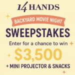 14 Hands Backyard Movie Night Sweepstakes: Win a Backyard Movie Setup!