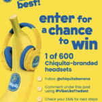 Win Chiquita’s Vibe Like the Best Giveaway — 600 Exclusive Headsets Up for Grabs!