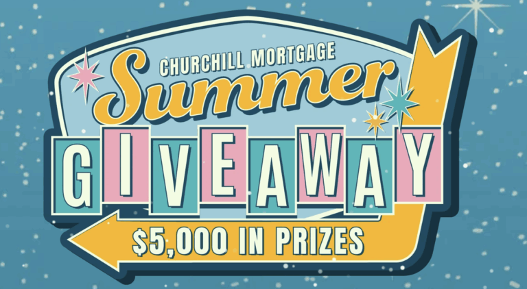 Win $1,000 Cash or Travel Prizes in the 2025 Churchill Mortgage Summer Giveaway