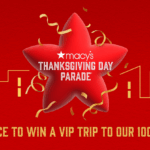 Macy’s 100th Parade Sweepstakes: Win a $13,500 NYC Trip + Macy’s Shopping Spree