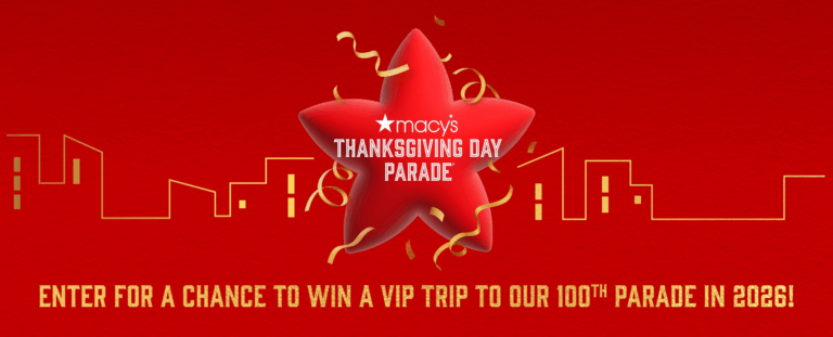 Macy’s 100th Parade Sweepstakes: Win a $13,500 NYC Trip + Macy’s Shopping Spree