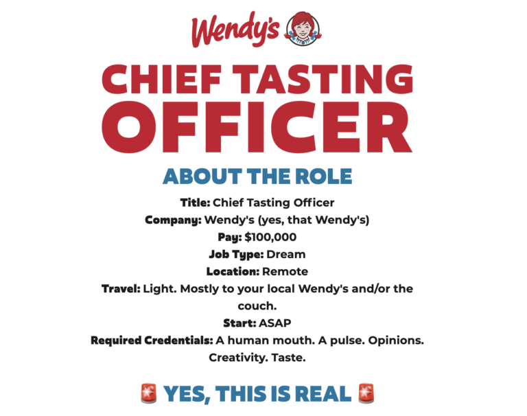 Wendy’s Chief Tasting Officer