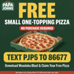 Papa Johns: FREE Small One-Topping Pizza — Download Woodoku Blast & Text PJP5 to 86677