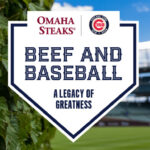 Omaha Steaks Is Giving Away a Chicago Cubs Grand Slam Getaway — Don’t Miss Out!