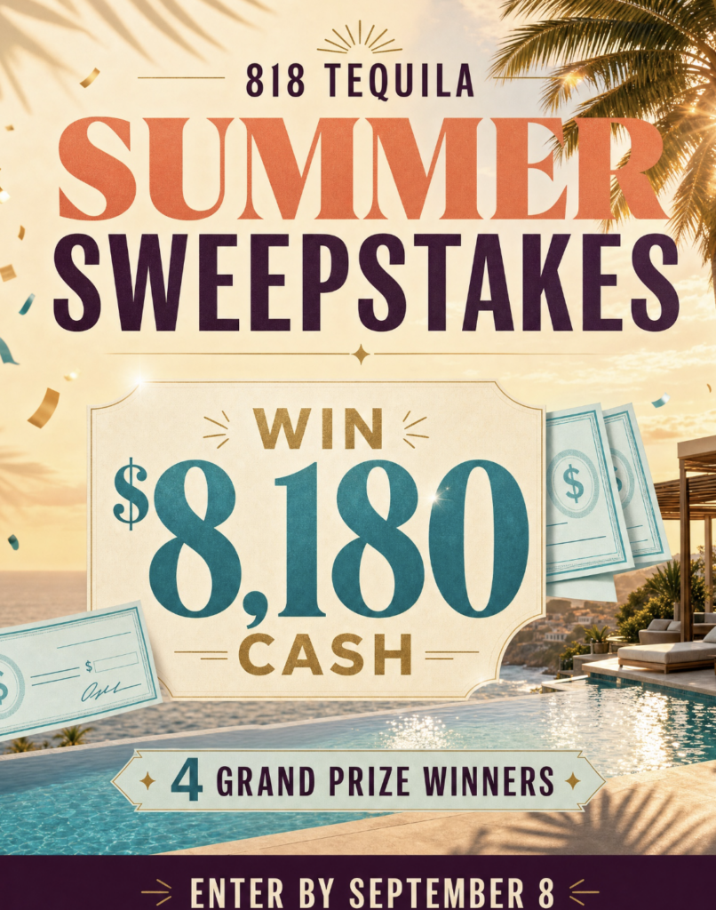 818 Tequila $8,180 Summer Sweepstakes – Win Big Cash in 2026