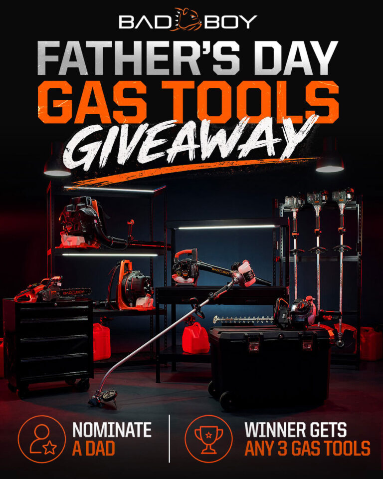 Bad Boy Mowers Father’s Day Giveaway: Win an Ultimate Gas Tool Package
