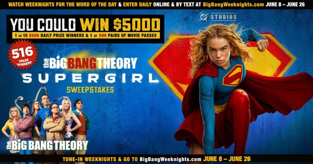 Big Bang Theory Supergirl Sweepstakes: Win $5,000, Gift Cards & Movie Tickets