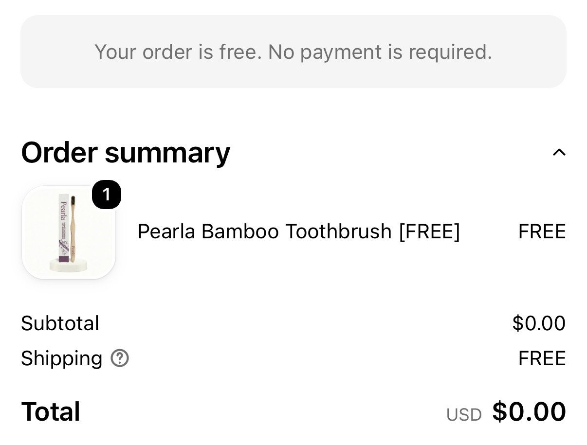 Pearla checkout showing a free bamboo toothbrush, FREE shipping and a $0.00 total; no payment required