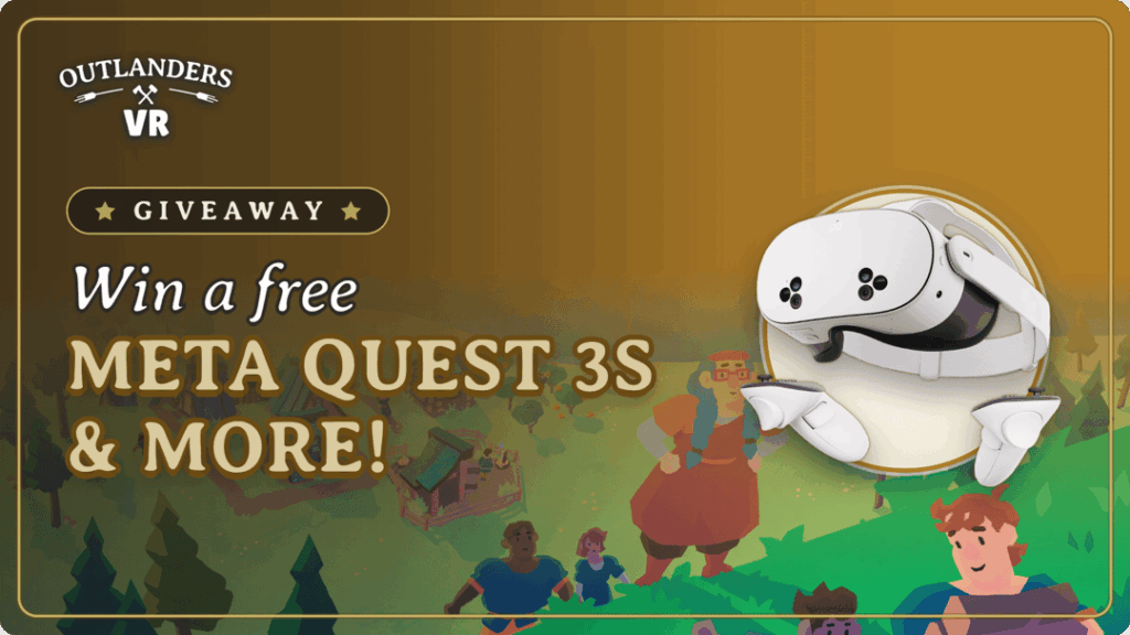 Outlanders VR Launch Giveaway