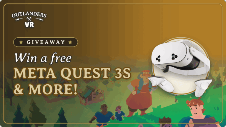 Win a Meta Quest 3S! Outlanders VR Has 11 Prizes